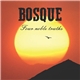 Bosque - Four Noble Truths